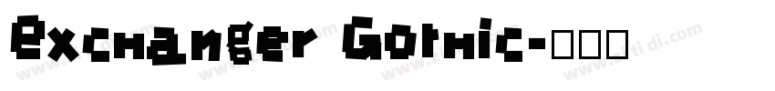 Exchanger Gothic字体转换